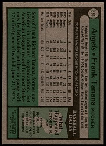 1979 Topps # 530 Франк Tanana Ангелите Лос Анджелис (Бейзболна картичка) БИВШИ Ангели