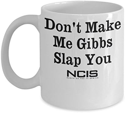 Не Заставляй мен, Гибс, Влепить Ти Шамар, Кафеена Чаша, Подаръчни стоки - Морска полиция, Кафеена Чаша За Фенове Gibbs