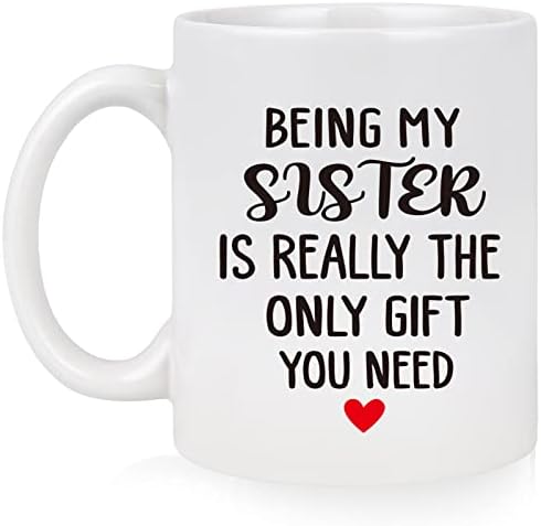 Коледни подаръци за сестрите от сестри, Чаша да Бъде сестра ми - наистина е единственият подарък, който на теб ти е нужен,