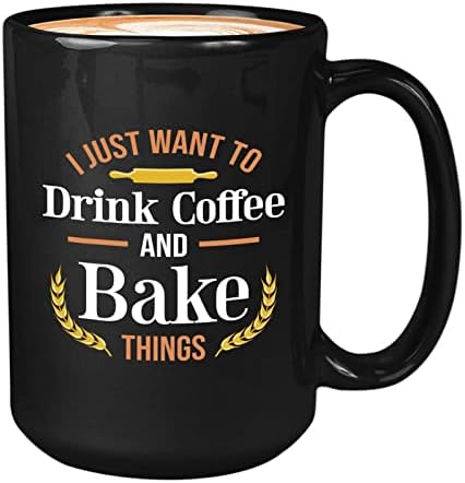 Кафеена чаша Bubble Hugs Baker 15 грама Черен - Аз просто искам да се пие кафе и нещо печка - Собственик на Фурна, Главен Confectioner, Любител на печене, Производство на торти