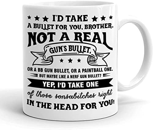 Бих приел Куршум за Тебе, Брат. Чаша - Забавни подаръци на Брат си - чаши за Кафе С Кляпом в устата, За Братя - най-Добрият
